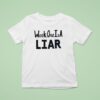 Week One Is A Liar Detroit Lions T Shirt