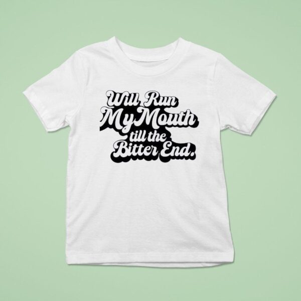 Will Run My Mouth Ringer T Shirt