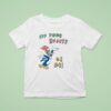 Woody Fix Your Hearts Or Die T Shirt