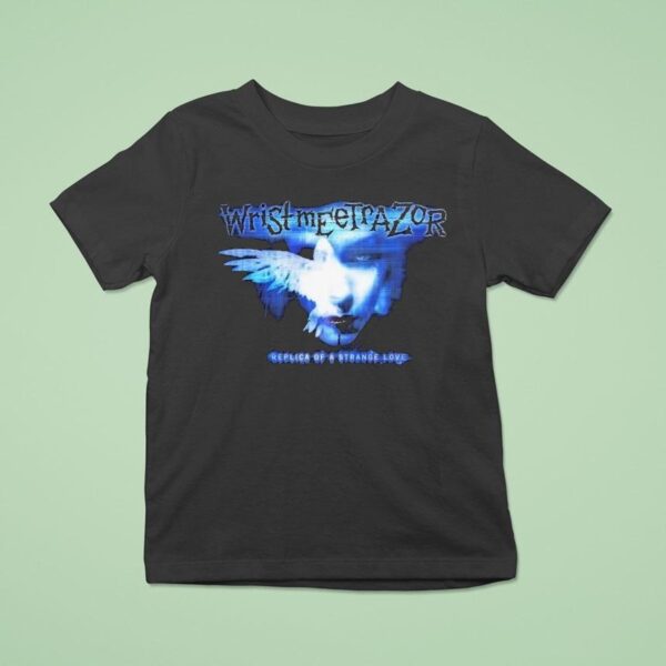 Wristmeetrazor Replica Of A Strange Love Morta T Shirt
