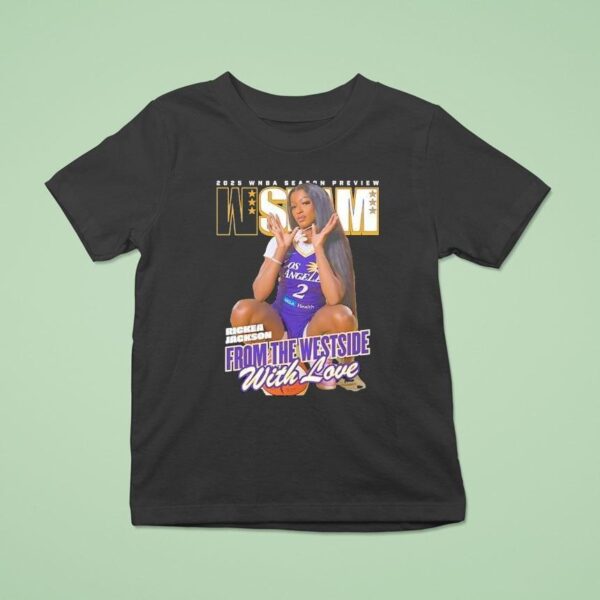Wslam Rickea Jackson Wnba Season Preview Los Angeles Sparks Basketball T Shirt