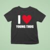 Yak Gotti Wearing I Love Young Thug T Shirt