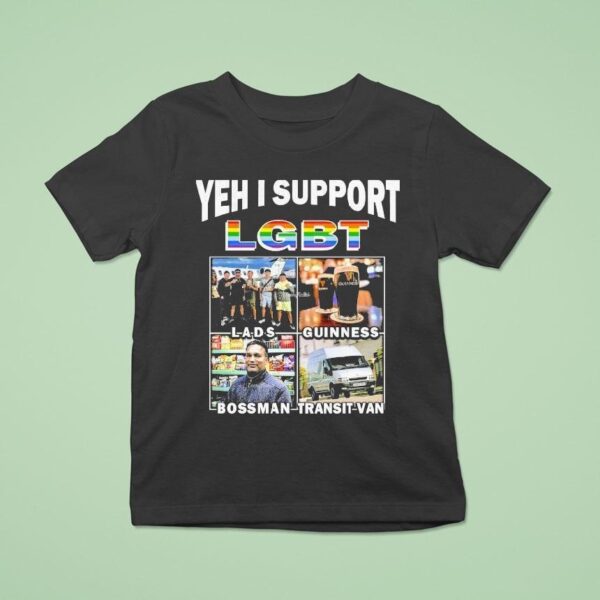 Yeh I Support Lgbt Uk Version Lads Guinness Bossman Transit Van T Shirt