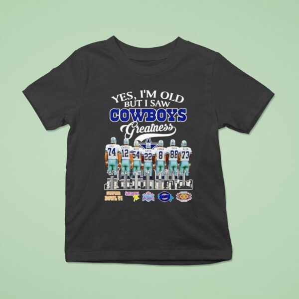 Yes I M Old But I Saw Dallas Cowboys Greatness City Skyline Super Bowl Signatures T Shirt