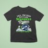 Yes I M Old But I Saw Seattle Seahawks Greatness Super Bowl Helme T Shirt