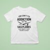 You Can T Fix Addition But The Sailplanes Sure Make It Easy To Spot A Pilot X Trump Hair T Shirt