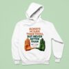 Always Holier Than Thou But Never Better Than U Miami Hurricanes Hoodie