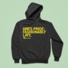 Ames Pride Fashionably Late Hoodie