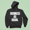 Business As Usual New Hoodie