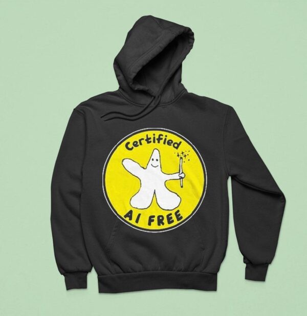 Certified Ai Free Hoodie