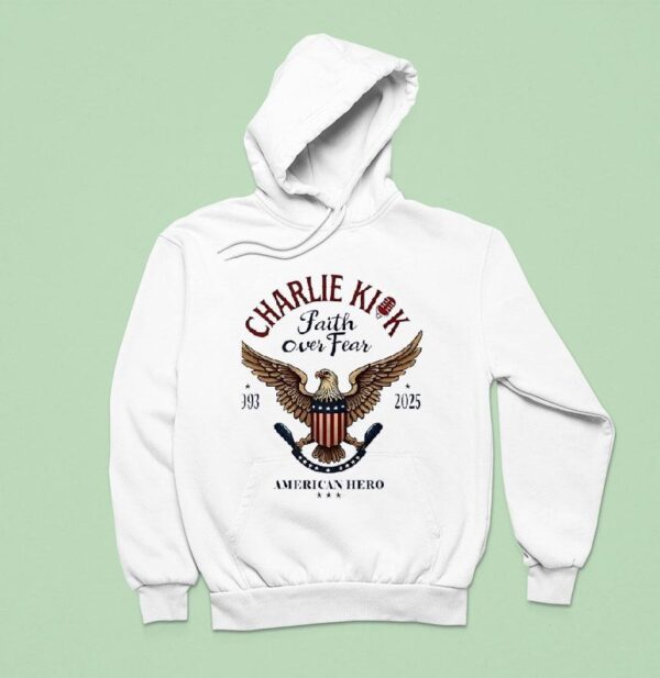 Charlie Kick Faith Over Fear American Hero Hoodie