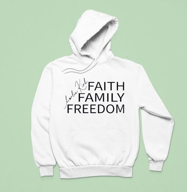 Charlie Kirk Faith Family Freedom Signature Hoodie