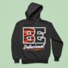 Cincinnati Bengals Be Delusional Hoodie