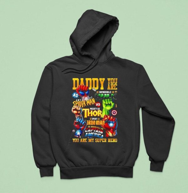 Daddy You Are My Super Hero Hoodie