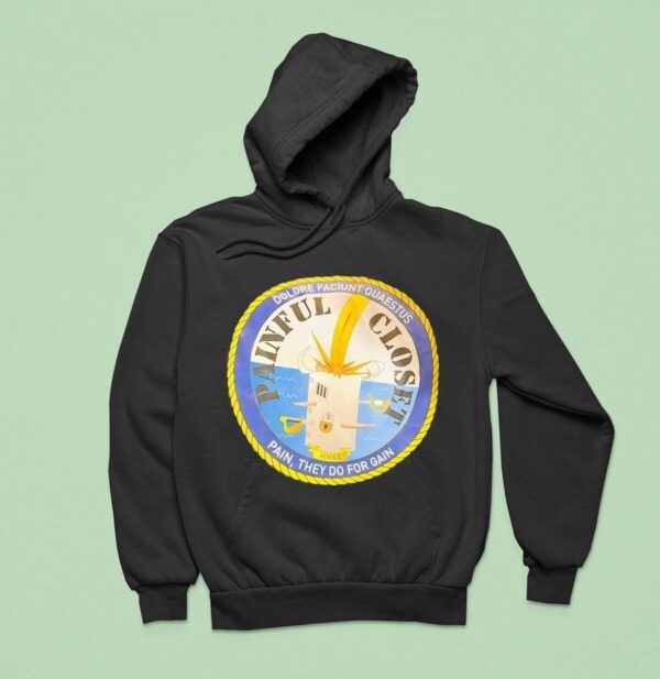 Dolore Faciunt Quaestus Pain They Do For Gain Painful Close Hoodie