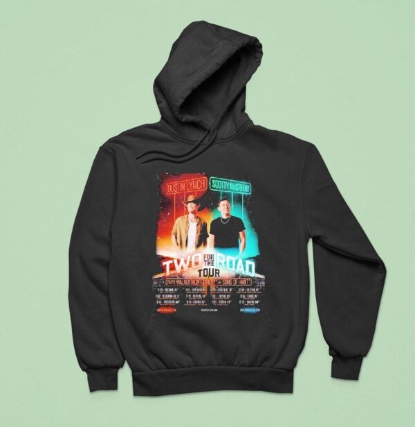 Dustin Lynch And Scotty Mccreery Two For The Road Tour Dates Hoodie