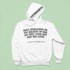 Erykah Badu Most Intellects Do Not Believe In God But They Fear Him Just The Same Badu On On Baduizm Ad Hoodie