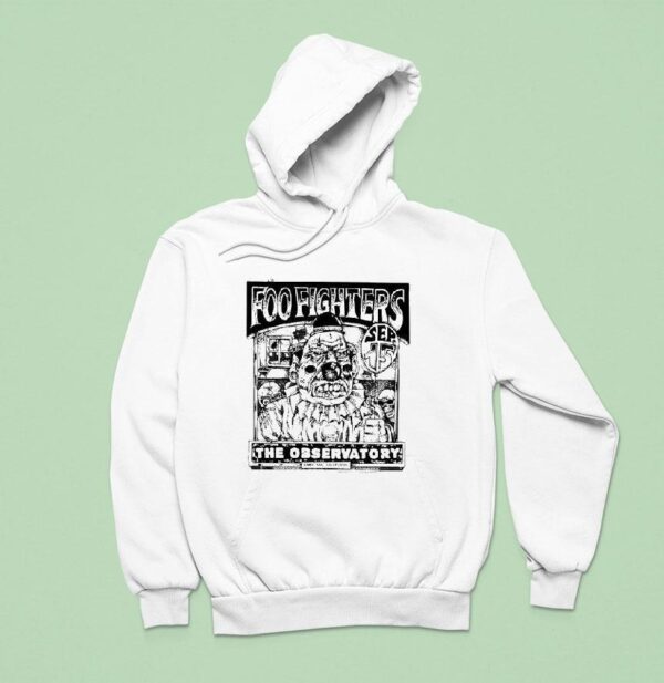 Foo Fighters The Observatory In Santa Ana Ca Hoodie