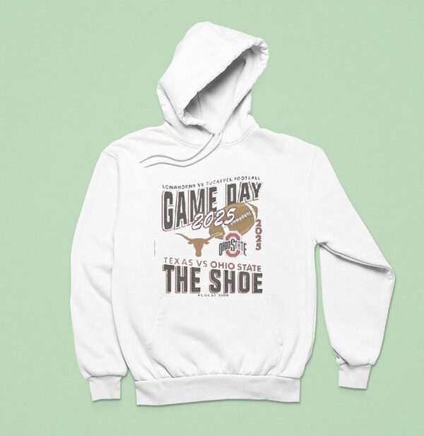 Gameday Ohio State Buckeyes Vs Texas Longhorns Football The Shoe Hoodie