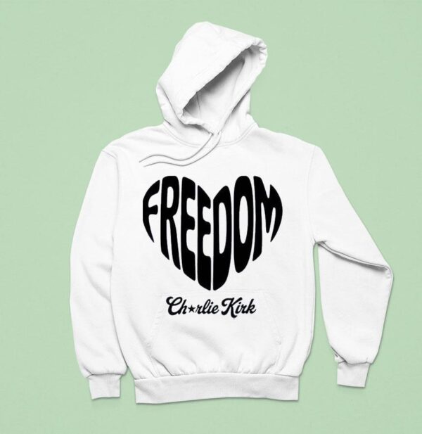 Heart Freedom Charlie Kirk Hoodie