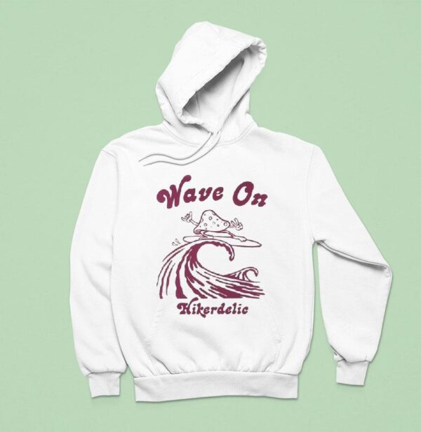 Hikerdelic Wave On Hoodie
