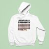 History Of Us Presidents Hoodie