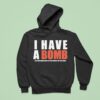 I Have A Bomb Ass Girlfriend And Yes He Bought Me This Shir Hoodie
