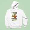 If You Can T Handle Me At My Corniest You Don T Deserve Me At My Hornies Hoodie