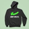 Just Stu It Green Logo Parody Hoodie