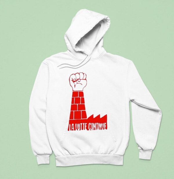 La Lutte Continue Fist Pump Hoodie