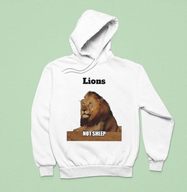 Lion Not Sheep Hoodie