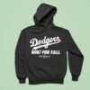 Los Angeles Dodgers Built For Fall Mlb Postseason Hoodie