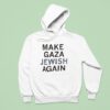 Make Gaza Jewish Again Hoodie
