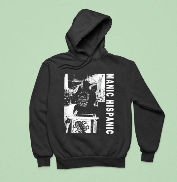 Manic Hispanic Lpiii Hoodie
