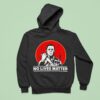 Michael Myers No Lives Matter Halloween Hoodie
