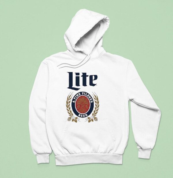 Miller Lite A Fine Pilsner Beer Hoodie