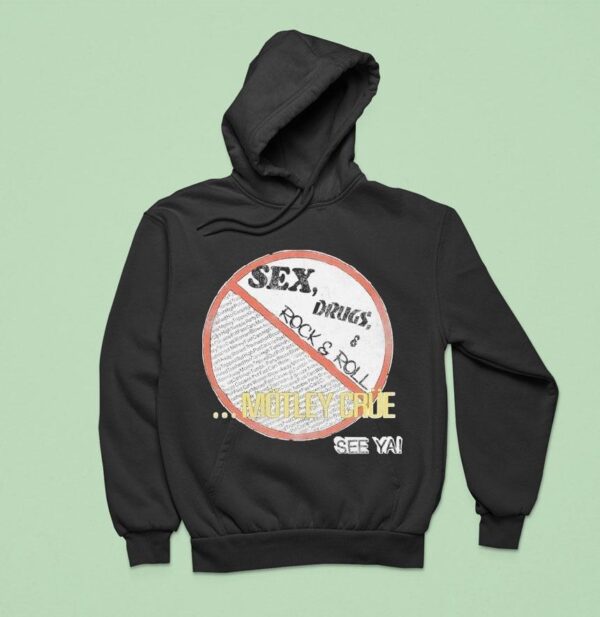 Motley Crue No Fun Tour Hoodie