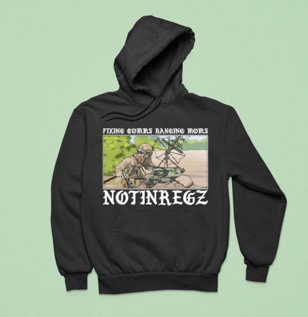 Notingregz Fixing Comms Banging Moms Hoodie