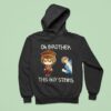 Oh Brother This Guy Stinks Anime Hoodie
