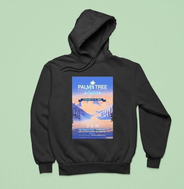 Palm Tree Music Festival Aspen Colorado February Hoodie
