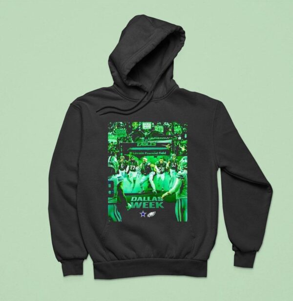 Philadelphia Eagles Vs Dallas Cowboys Lincoln Financial Field Dallas Week Hoodie