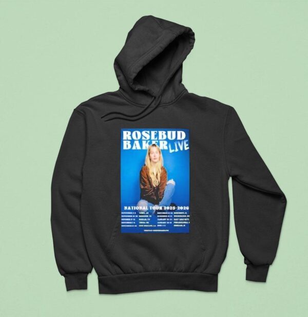 Rosebud Baker Live National Tour Hoodie