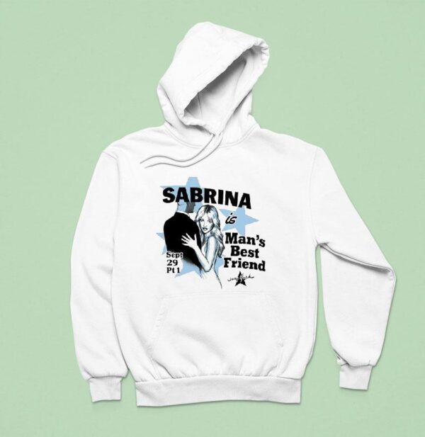 Sabrina Carpenter Is Man S Best Friend Sept Pt Hoodie
