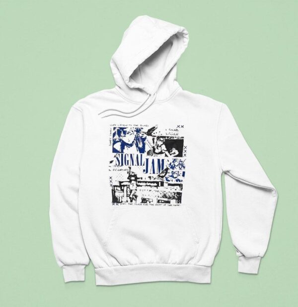 Signal Jam Just Listen To The Sound Feel The Fever For The Rest Of The Night Anime Hoodie