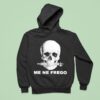 Skull Me Ne Frego Hoodie