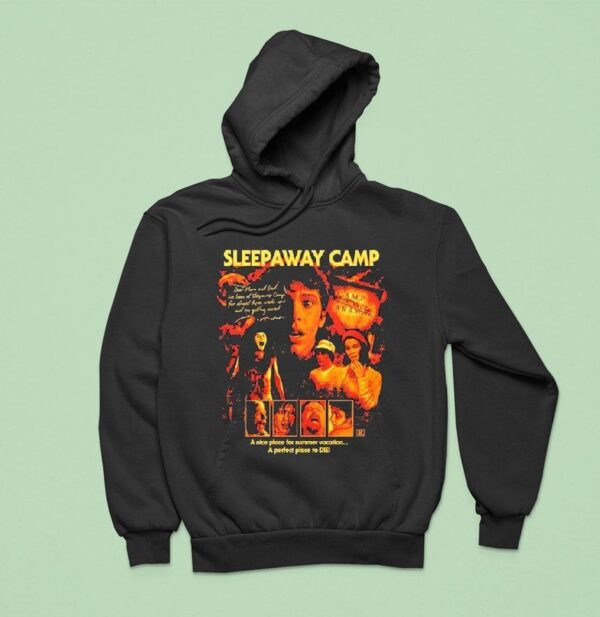Sleepaway Camp A Nice Place For Summer Vacation A Perfect Place To Die Getting Scared Hoodie