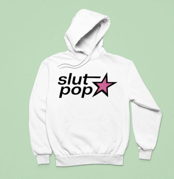 Slut Pop Star S Hoodie