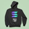Solana This Is The Way Hoodie