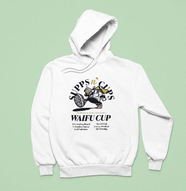 Supps N Cups Everything Tastes Better In A Waifu Cup Hoodie