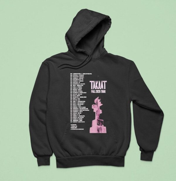 Takaat Fall Tour Dates Hoodie